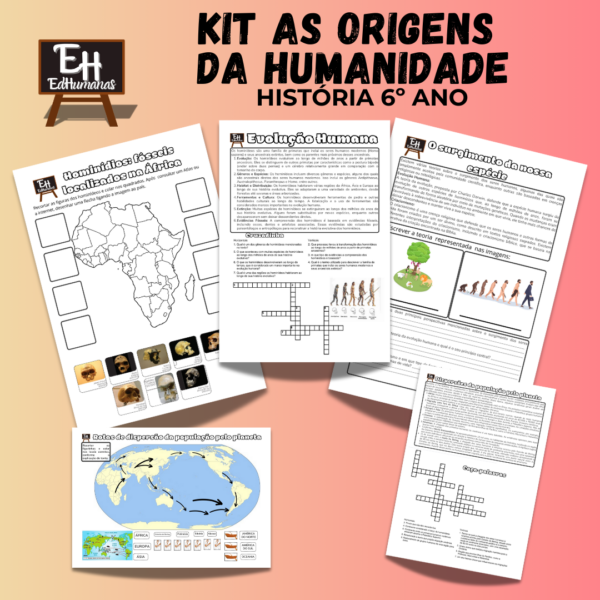 Kit as origens da humanidade - História 6º ano