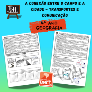 A Conexão entre o Campo e a Cidade - transportes e comunicação